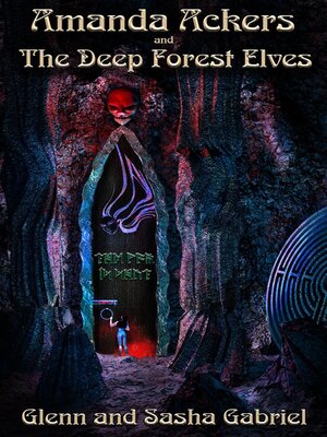 cover image of Amanda Ackers and the Deep Forest Elves